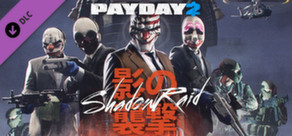 PAYDAY 2: The Shadow Raid Heist