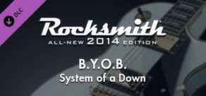Rocksmith® 2014 – System of a Down - “B.Y.O.B.”