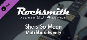 Rocksmith® 2014 – Matchbox Twenty - “She’s So Mean”