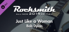 Rocksmith® 2014 – Bob Dylan - “Just Like a Woman”