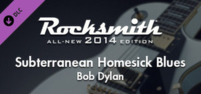 Rocksmith® 2014 – Bob Dylan - “Subterranean Homesick Blues”
