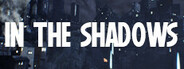 In The Shadows
