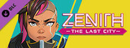 Zenith: The Last City DLC