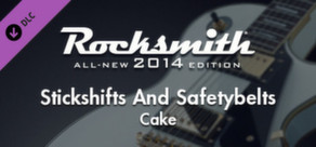 Rocksmith® 2014 – Cake - “Stickshifts And Safetybelts”