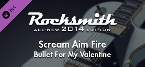 Rocksmith® 2014 – Bullet For My Valentine - “Scream Aim Fire”