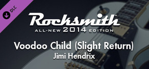 Rocksmith® 2014 – Jimi Hendrix - “Voodoo Child (Slight Return)”