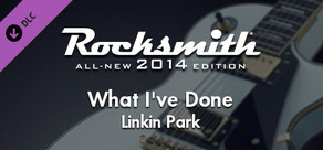 Rocksmith® 2014 – Linkin Park - “What I’ve Done”