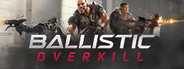 Ballistic Overkill