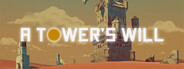 A Tower's Will