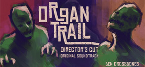 Organ Trail: Director's Cut - Soundtrack