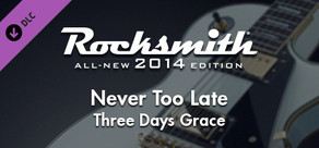 Rocksmith® 2014 – Three Days Grace - “Never Too Late”