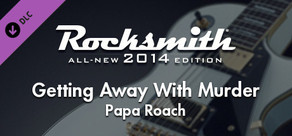 Rocksmith® 2014 – Papa Roach - “Getting Away With Murder”