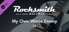 Rocksmith® 2014 – Lit - “My Own Worst Enemy”