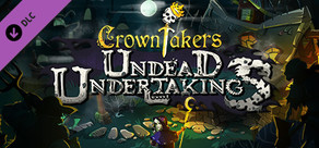 Crowntakers - Undead Undertakings