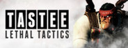 TASTEE: Lethal Tactics