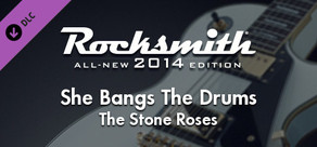 Rocksmith® 2014 – The Stone Roses - “She Bangs The Drums”