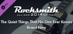 Rocksmith® 2014 – Brand New - “The Quiet Things That No One Ever Knows”