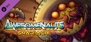 Awesomenauts - Gnariachi Skin