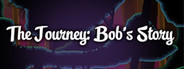 The Journey: Bob's Story.