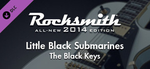 Rocksmith® 2014 – The Black Keys - “Little Black Submarines”