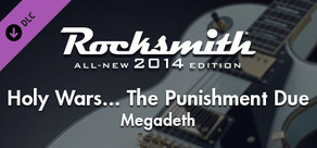Rocksmith® 2014 – Megadeth - “Holy Wars... The Punishment Due”