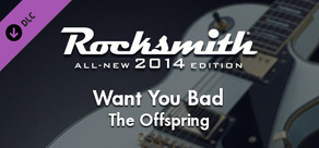 Rocksmith® 2014 – The Offspring - “Want You Bad”