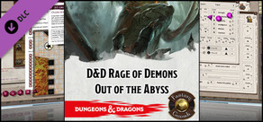 Fantasy Grounds - D&D Rage of Demons: Out of the Abyss