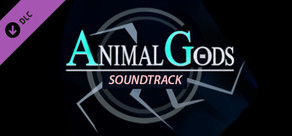 Animal Gods: Original Soundtrack