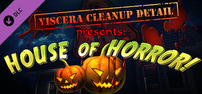 Viscera Cleanup Detail - House of Horror