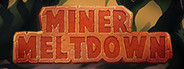 Miner Meltdown