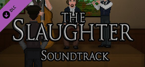 The Slaughter: Act One Soundtrack