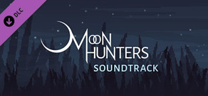 Moon Hunters - Soundtrack