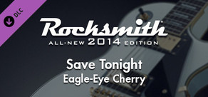 Rocksmith® 2014 – Eagle-Eye Cherry - “Save Tonight”