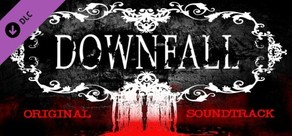 Downfall - Original Soundtrack