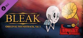 BLEAK: Original Soundtrack, Vol. 1