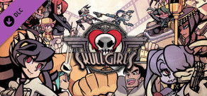 Skullgirls 2nd Encore Upgrade