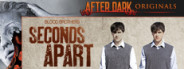 After Dark: Seconds Apart