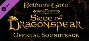 Baldur's Gate: Siege of Dragonspear Official Soundtrack