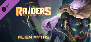 Raiders of the Broken Planet - Alien Myths Campaign DLC