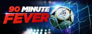 90 Minute Fever
