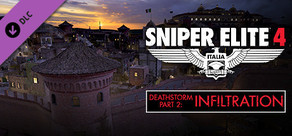 Sniper Elite 4 - Deathstorm Part 2: Infiltration