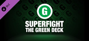 SUPERFIGHT - The Green Deck