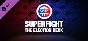 SUPERFIGHT - The Election Deck