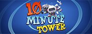 10 Minute Tower