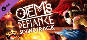 Otem's Defiance OST