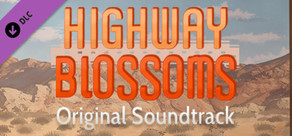 Highway Blossoms - Soundtrack