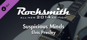 Rocksmith® 2014 – Elvis Presley - “Suspicious Minds”
