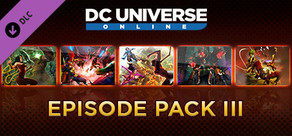 DC Universe Online™ - Episode Pack III