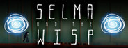 Selma and the Wisp