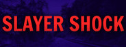 Slayer Shock